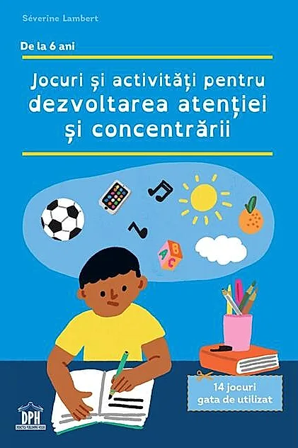 Jocuri și activități pentru dezvoltarea atenției