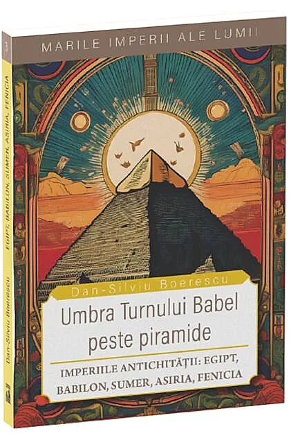 Umbra Turnului Babel peste Piramide