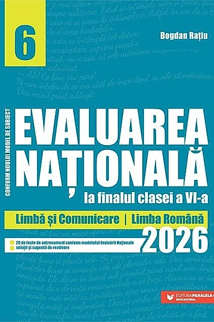 Evaluarea Națională la finalul clasei a VI-a – 2026. Limbă și comunicare – Limba română