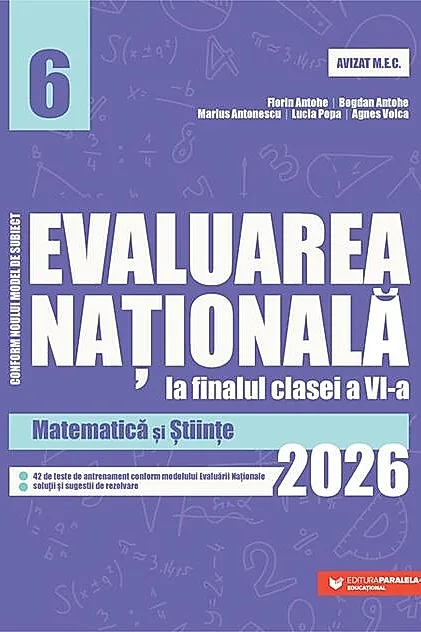 Evaluarea Națională la finalul clasei a VI-a – 2026. Matematică și Științe