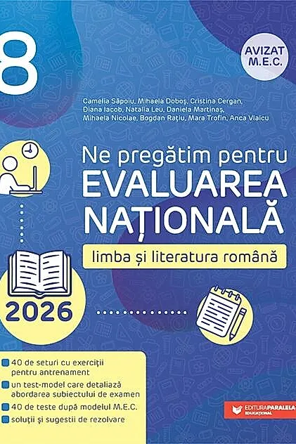 Ne pregătim pentru Evaluarea Națională 2026. Limba și literatura română - Clasa a VIII-a