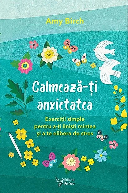 Calmează-ți anxietatea