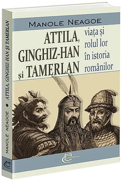 Attila, Ginghiz-Han și Tamerlan