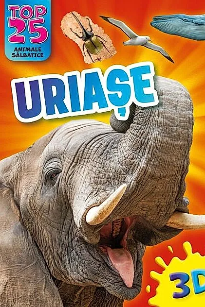 Top 25 animale sălbatice - Uriașe 3D