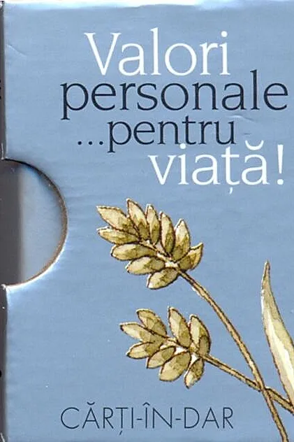 Valori personale... pentru viață!