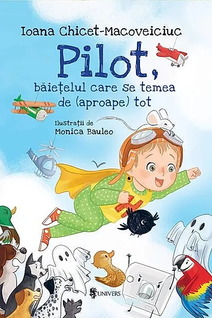 Pilot, băieţelul care se temea de (aproape) tot