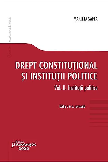 Drept constituțional și instituții politice. Vol. 2. Instituții politice