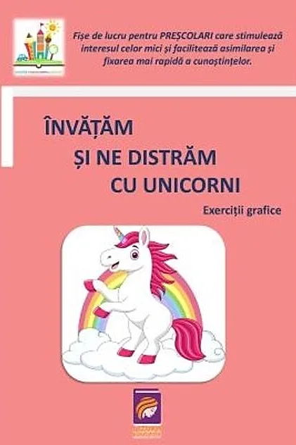 Învățăm și ne distrăm cu unicorni. Exerciții grafice (fișe de lucru pentru preșcolari)