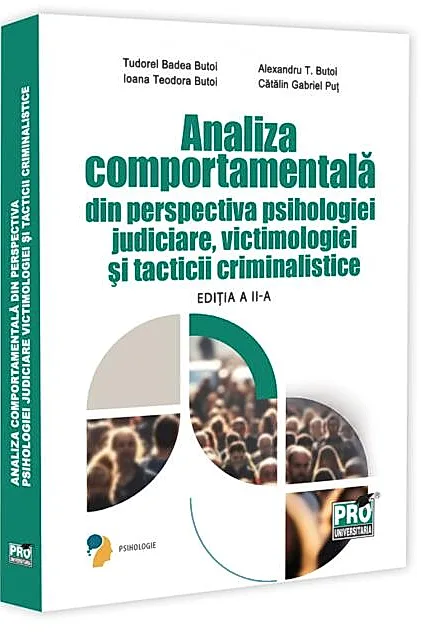 Analiza comportamentală din perspectiva psihologiei judiciare, victimologiei și tacticii criminalistice