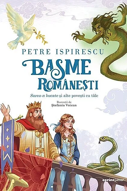 Basme românești. Sarea-n bucate și alte povești cu tâlc