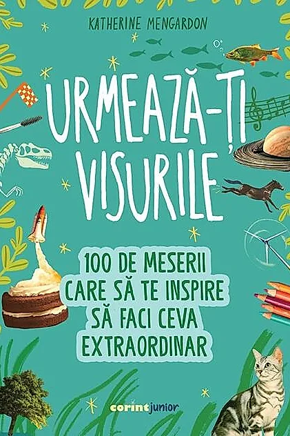 Urmează-ți visurile!