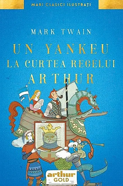 Un yankeu la curtea regelui Arthur