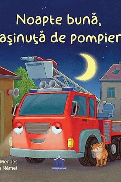 Noapte bună, mașinuță de pompieri!