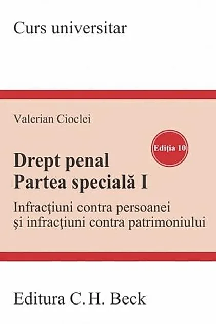 Drept penal. Partea specială I. Ediția 10