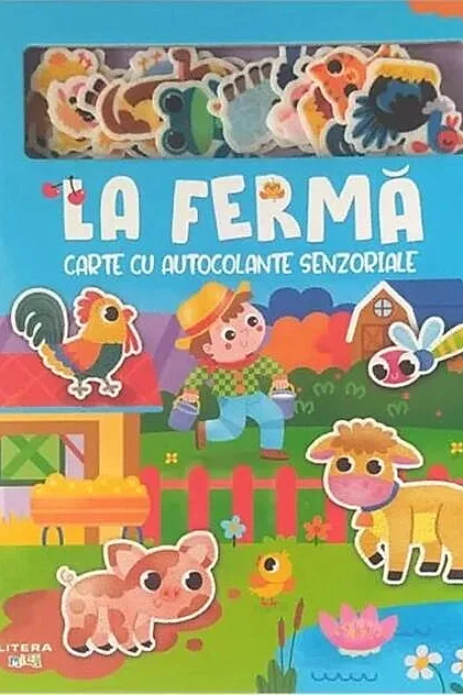La fermă. Carte cu autocolante senzoriale