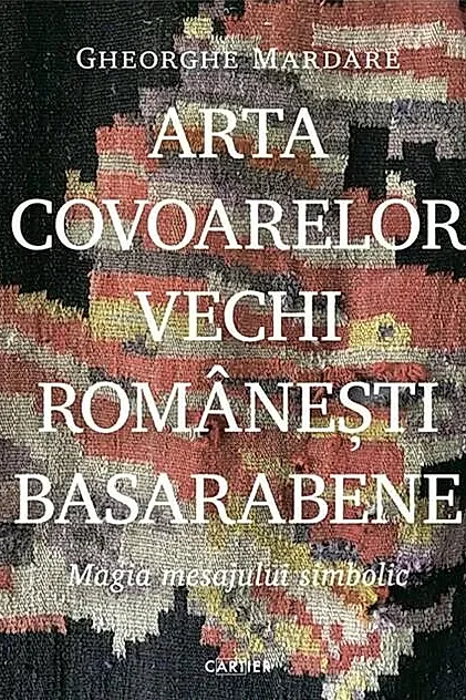 Arta covoarelor vechi românești basarabene