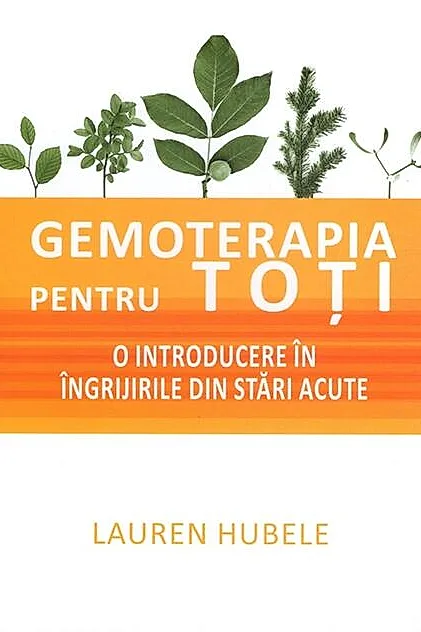 Gemoterapia pentru toți - O introducere în îngrijirile din stări acute