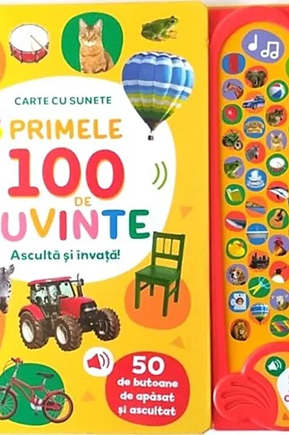 Primele 100 de cuvinte. Ascultă și învață! Carte cu sunete