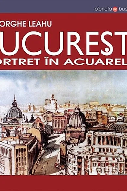 București. Portret în acuarelă