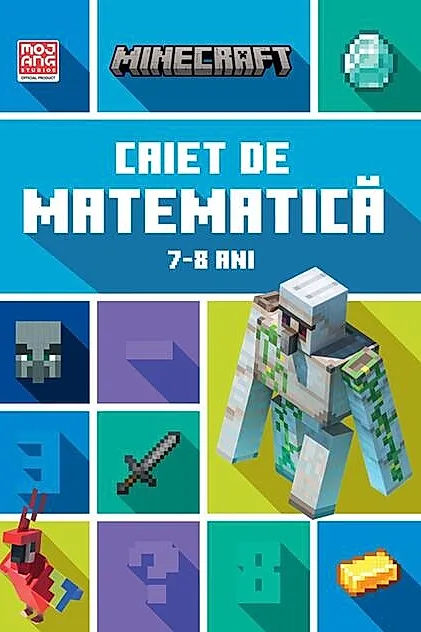 Minecraft - Caiet de matematică 7-8 ani