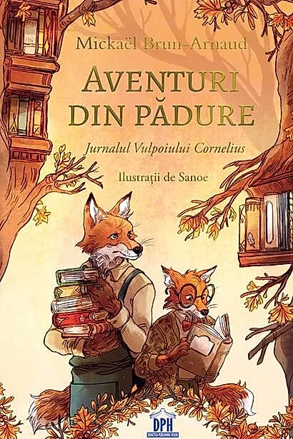 Aventuri din pădure - Jurnalul Vulpoiului Cornelius