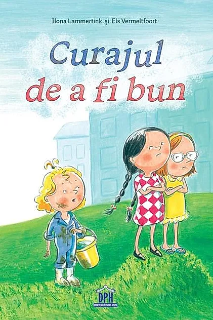 Curajul de a fi bun