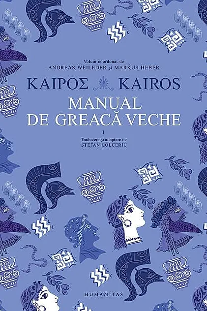 Kairos. Manual de greaca veche Vol.1