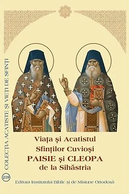 Viața și Acatistul Sfinților Cuvioși Paisie și Cleopa de la Sihăstria