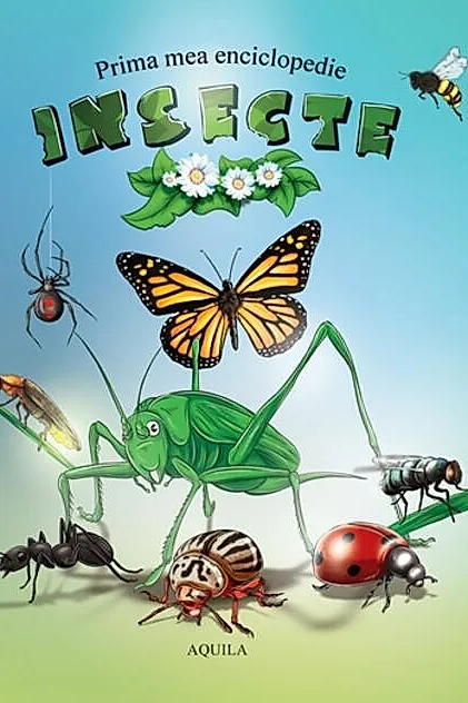 Prima mea enciclopedie. Insecte