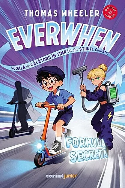 Everwhen, Școala de călătorii în timp (și alte științe ciudate). Formula secretă (Vol. 1)