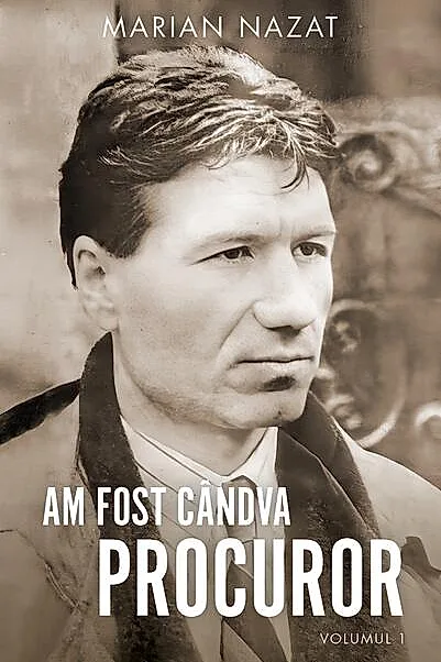 Am fost cândva procuror (Vol. 1+2)