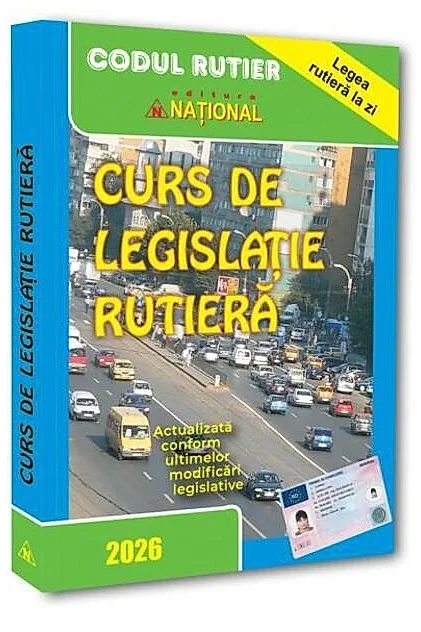 Curs de legislaţie rutieră 2026