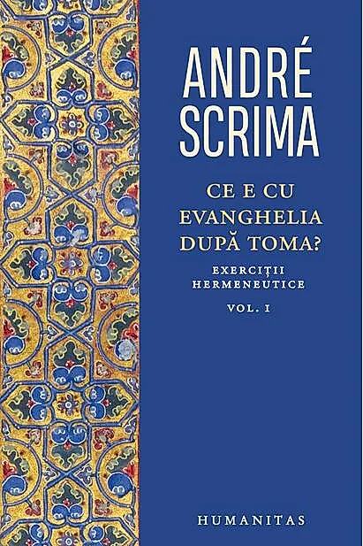 Ce e cu Evanghelia după Toma? (Vol. 1)