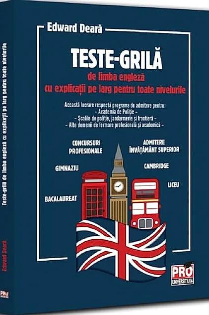 Teste-grilă de limba engleză cu explicații pe larg pentru toate nivelurile
