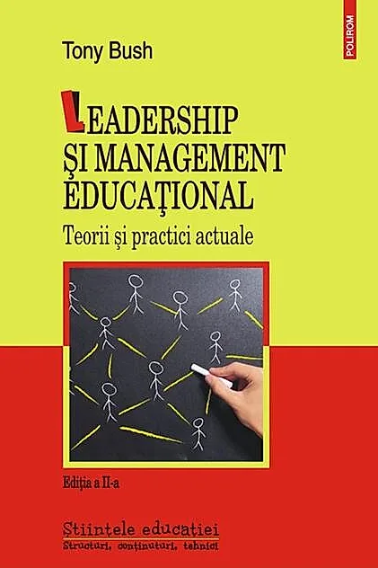 Leadership şi management educaţional. Teorii şi practici actuale