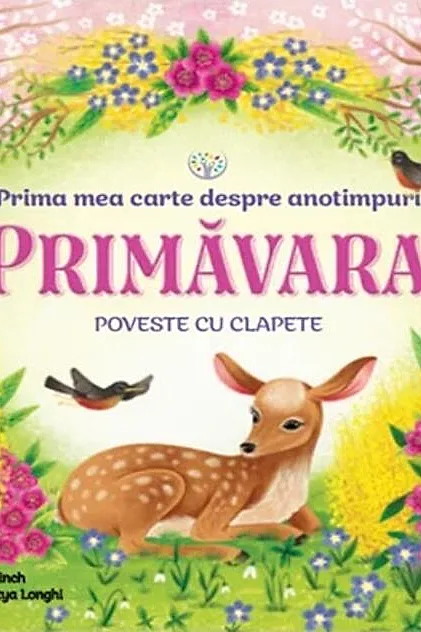 Bebe învață. Prima mea carte despre anotimpuri. Primăvara