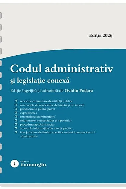 Codul administrativ și legislație conexă. Actualizat la 8 ianuarie 2026 - spiralat