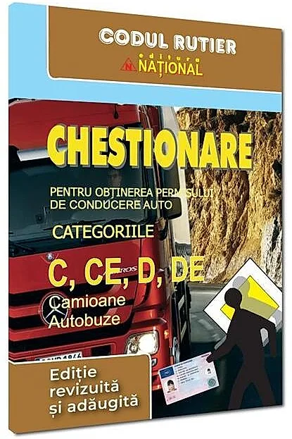 Chestionare pentru obţinerea permisului de conducere auto categoriile C, CE, D, DE