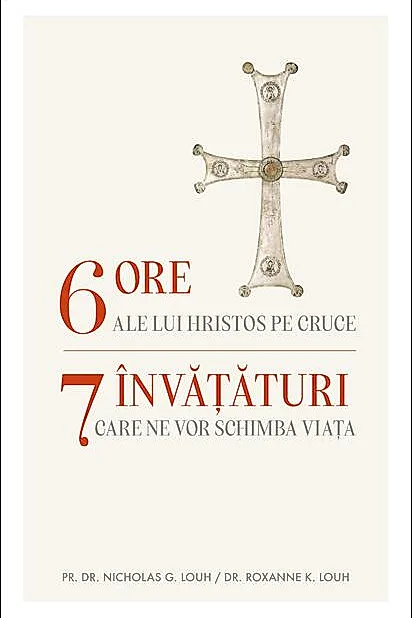 6 ore ale lui Hristos pe cruce