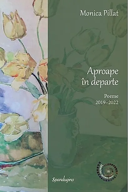 Aproape în departe. Poeme 2019–2022