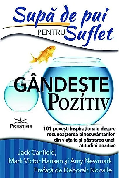 Supă de pui pentru suflet: Gândeşte pozitiv