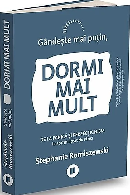 Gândește mai puțin, dormi mai mult