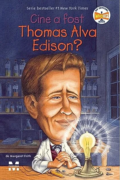 Cine a fost Thomas Alva Edison?