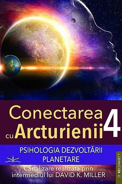Conectarea cu Arcturienii (Vol. 4)
