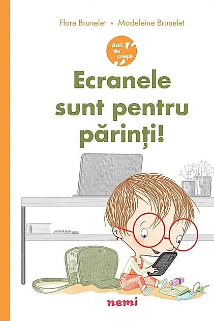 Ecranele sunt pentru părinți!