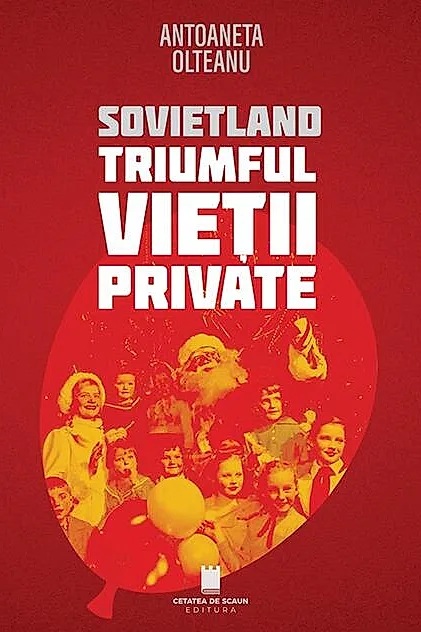 Sovietland. Triumful vieții private (Vol. 4)