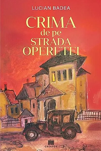Crima de pe Strada Operetei