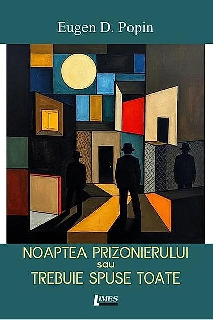Noaptea prizonierului sau trebuie spuse toate