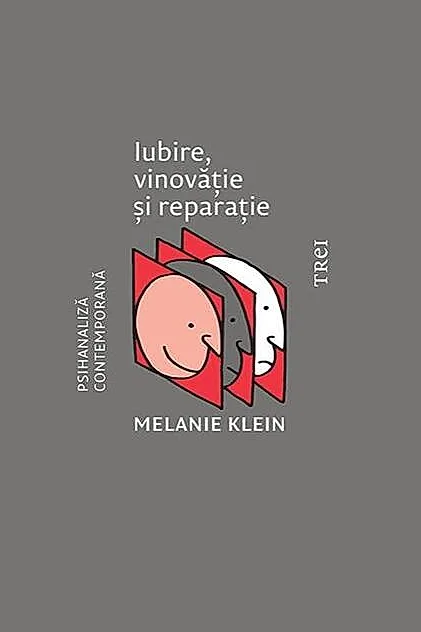 Iubire, vinovăţie şi reparaţie şi alte opere