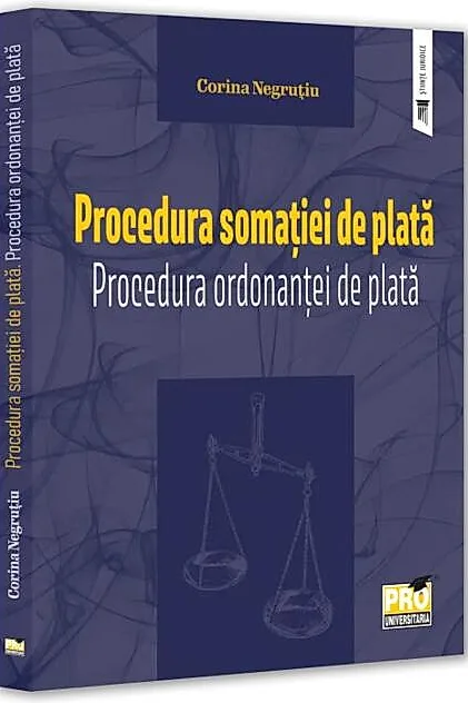 Procedura somației de plată. Procedura ordonanței de plată